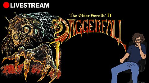 Barbaric Stream!! The Elder Scrolls 2 - DAGGERFALL