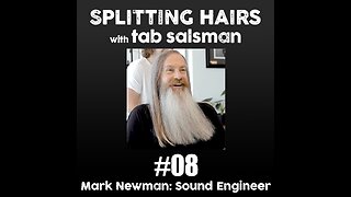 08 | Mark Newman Gets a Haircut: The Impact of Sound on Emotion and the Journey of a Sound Engineer