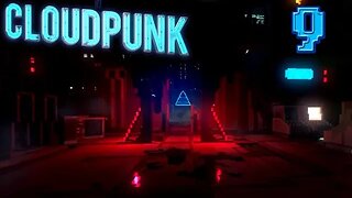 Cloudpunk: Part 9 (with commentary) PS4