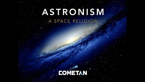 A Conversation with Cometan | S1E4 | Astronism: A Space Religion Lecture