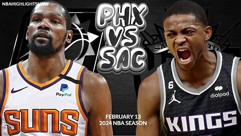 Phoenix Suns vs Sacramento Kings Full Game Highlights | Feb 13 | 2024 NBA Season