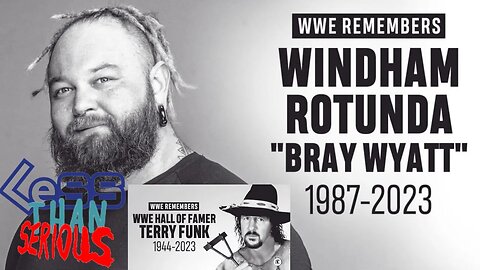 LTS 73 Bray Wyatt Terry Funk & Bob Barker Passed Away, CHARLES MARTINET Semi Retires