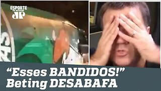 "Esses BANDIDOS!" Mauro Beting DESABAFA e DETONA ataque a ônibus do Palmeiras!