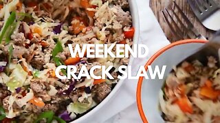 Weekend Crack Slaw Recipe