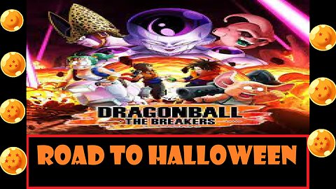 Road To Halloween – Dragon Ball: The Breakers