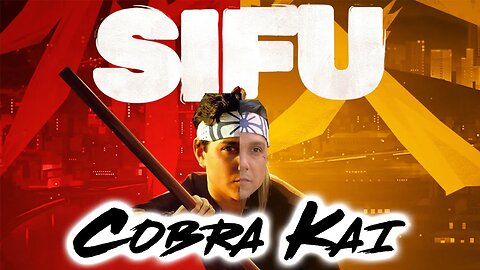 Sifu is the best Cobra Kai game I've played