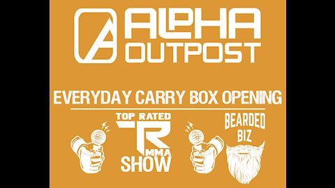 Alpha Outpost - Everyday Carry Box Opening
