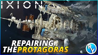 REPAIRING THE PROTAGORAS IN IXION - IXION GAMEPLAY