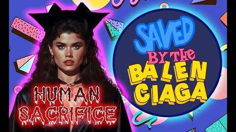Saved by the Baal: Human Sacrifice! #savedbythebell #balenciaga #stupid #meme