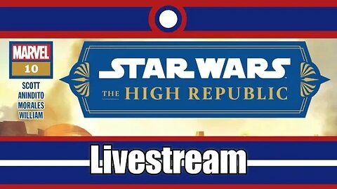 Star Wars The High Republic (2022) Livestream Part 09