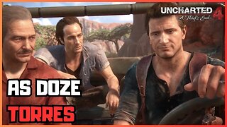 EPISÓDIO 10: AS DOZE TORRES | UNCHARTED 4 COLEÇÃO LEGADO DOS LADRÕES (PS5)