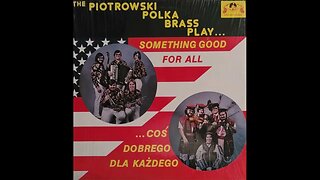 Piotrowski Polka Brass – Something Good For All