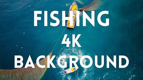 FISHING BACKGROUND 4K