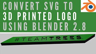 How to create logo from SVG file with Blender 2.8 and 3D print it #teamTrees