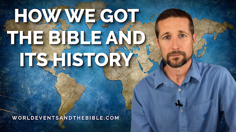 How We Got The Bible And Its History