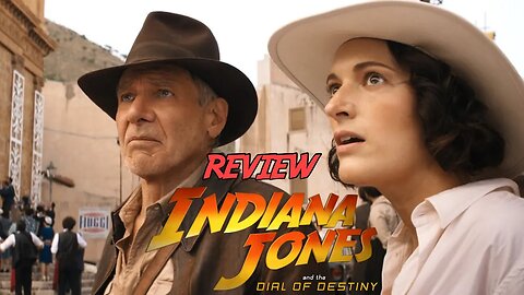Indiana Jones and the Dial of Destiny - Review (Spoilers)