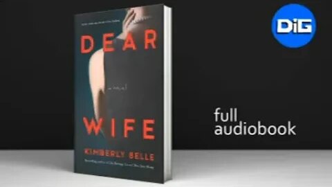 Dear Wife | Kimberly Belle [FULL AUDIOBOOK]
