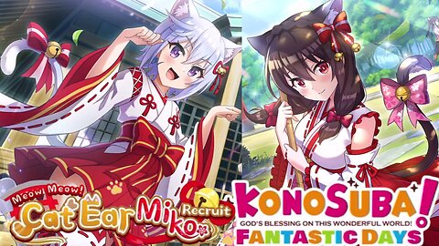 KonoSuba: Fantastic Days (Global) - Meow Meow! Cat Ear Miko Recruit Banner Summons