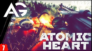 ATOMIC HEART➤ Stream➤◉ Прохождение на русском №7