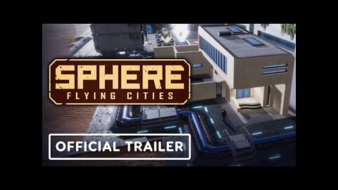 Sphere: Flying Cities - Official Age and Education Update Trailer