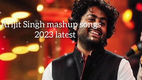 Arijit Singh Mashup 2023 | lofi gaana world | Chillout Mashup | Latest Bollywood Songs