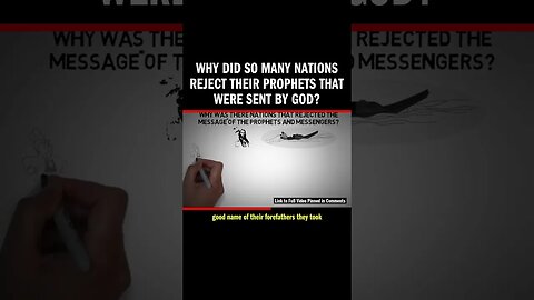 Why Did So Many Nations Reject Their Prophets that Were Sent By God?