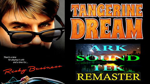 Tangerine Dream 2023 Risky Business 4K • Love on a Real Train • rumblemaster by ARKSOUNDTEK