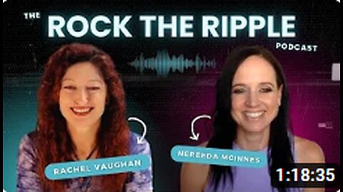 ROCK THE RIPPLE WITH NEREEDA MCINNES - READING AURAS, PSYCHIC DEVELOPMENT, LEY LINES AND PORTALS