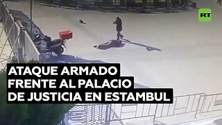 Ataque a un juzgado en Turquía