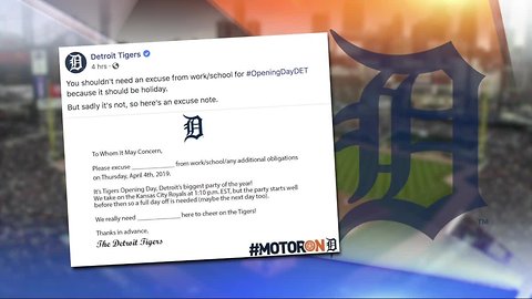 Want to play hooky on Opening Day? The Tigers have an excuse note for you