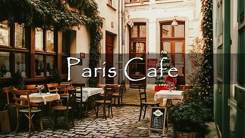 Paris Cafe Ambience with Positive Bossa Nova Piano Music for Relax | Jazz Instrumental