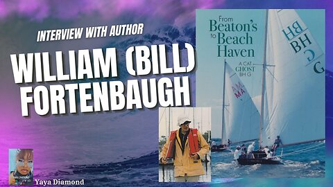 "Discover the Thrilling World of Sailing: Exclusive Interview with Author William Fortenbaugh 📚⛵️"