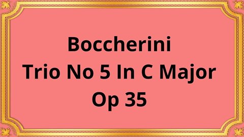 Boccherini Trio No 5 In C Major, Op 35