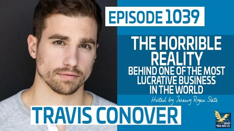 The Reality Behind One of The Most Lucrative Businesses with @Travis Conover - The Creator's Podcast