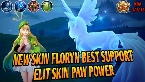 FLORYN GAMEPLAY NEW SKIN PAW POWER FLORYN | MOBILE LEGENDS | JMS GAMEPLAY