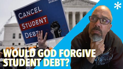 Reasons for Hope Responds | Would God Forgive Student Debt?