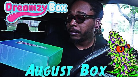 Dreamzy Box | Unboxing The August Box | This Box Was Hood!