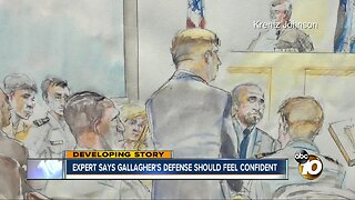 Expert says Gallagher's defense should feel confident