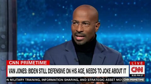 CNN’s Van Jones Says Kamala Harris Is “Essentially Running For President” Given Biden’s Age