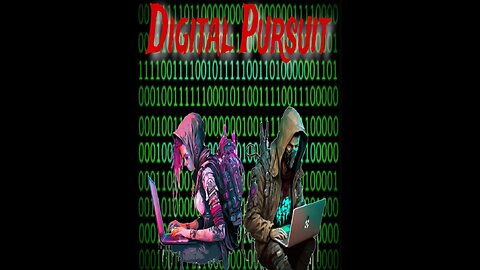 Digital pursuit