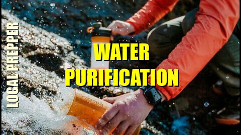 WATER FILTRATION/PURIFICATION - WHAT I USE