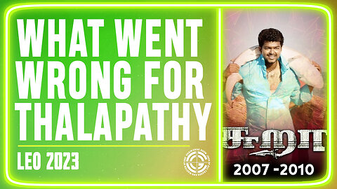 Thalapathy Vijay's 2007-2010 Phase Explained | [TAMIL] | Chain Gang Show