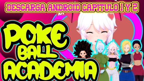 poke ball academia capitulo 1 y 2 android-poke ball academy chapter 1 and 2 android