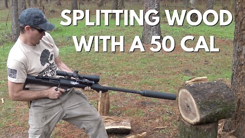 Can You Split Firewood with a 50 Cal???