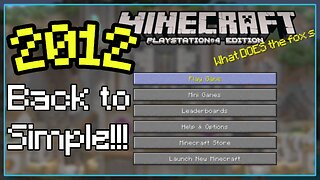 Legacy Minecraft 2012 - Back to the Past! Where everything used to be Simpler - !iamnew in Chat