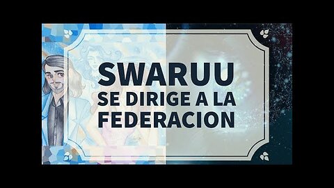 Lettre de réponse de Swaruu de Erra à la Fédération Galactique (2018)