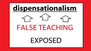 dispensationalism - FALSE TEACHING EXPOSED - TOPICS CHURCH AGE RAPTURE SALVATION HOLY SPIRIT BIBLE