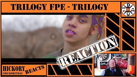 He Makes It Look So EZ! Trilogy FPE - Trilogy (Music Video) REACTION | Hickory Reacts To EZ Mil