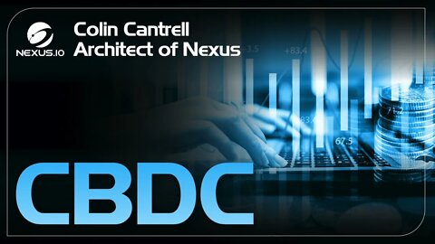 CBDC - Architect of Nexus - Ep.37 #Nexus #web3
