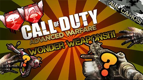 Call of Duty: Advanced Warfare - Wonder Weapons, Camos and MORE!